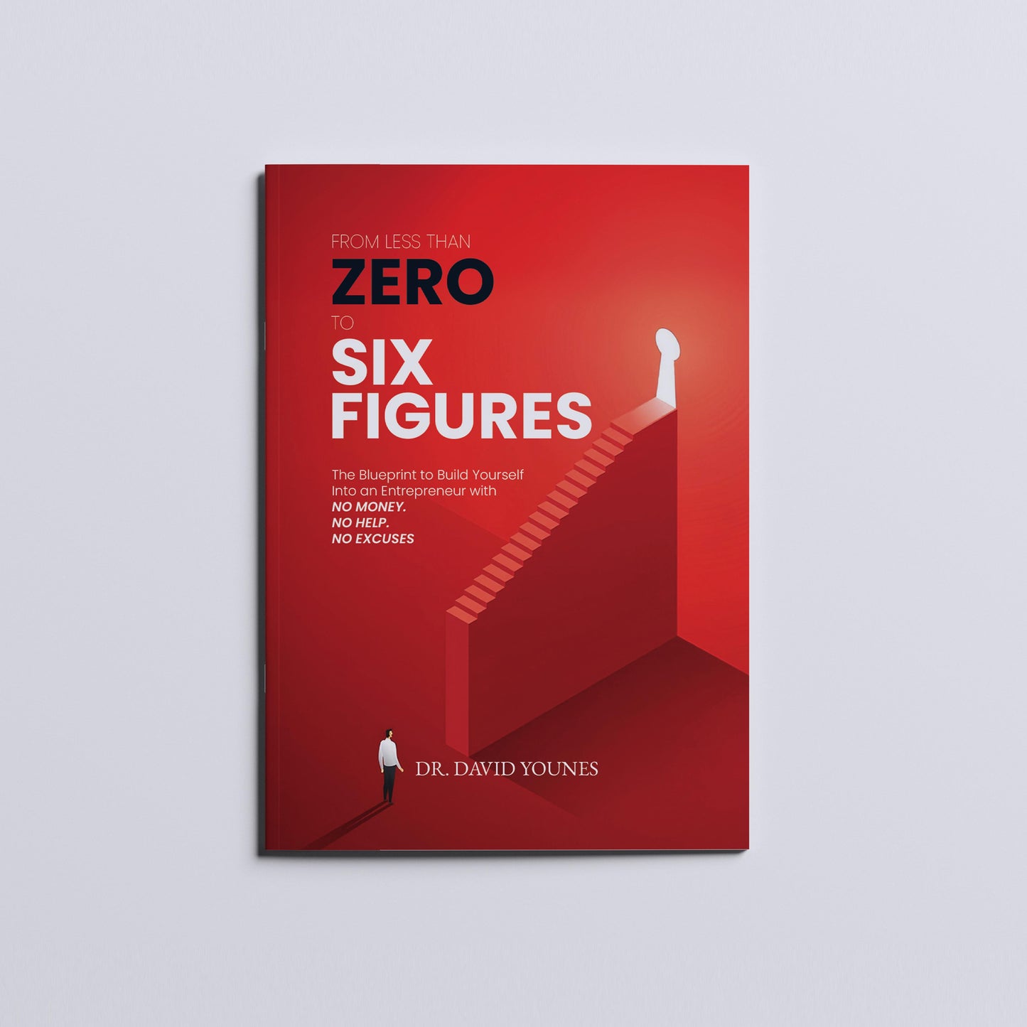 Zero to Six Figures - DR. David